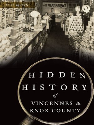 cover image of Hidden History of Vincennes & Knox County
